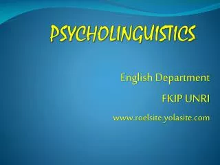 PSYCHOLINGUISTICS