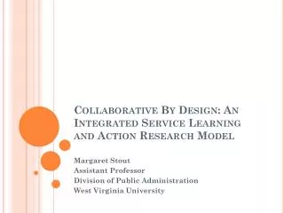 Collaborative By Design: An Integrated Service Learning and Action Research Model