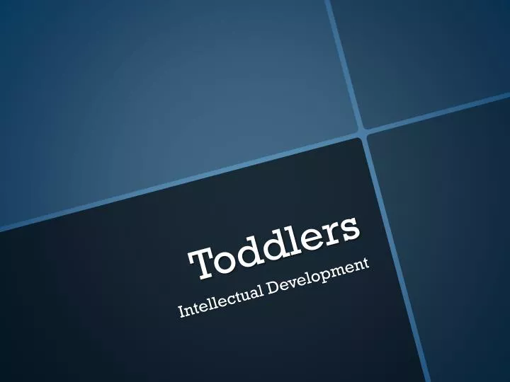 toddlers