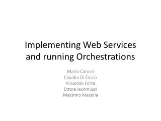 Implementing Web Services and running Orchestrations