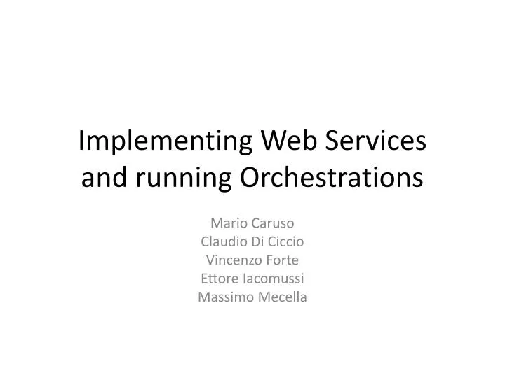 implementing web services and running orchestrations