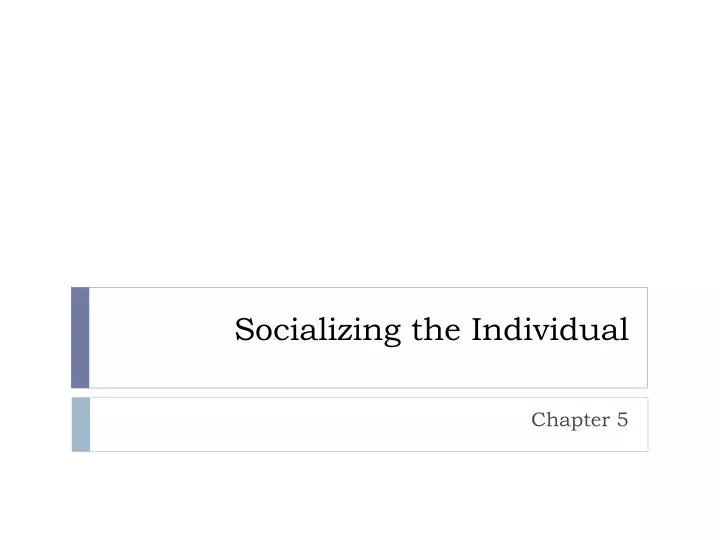 socializing the individual