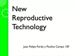 New Reproductive Technology