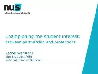 Championing the student interest: b etween partnership and protections