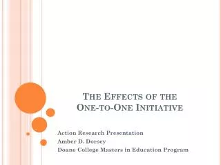 The Effects of the One-to-One Initiative