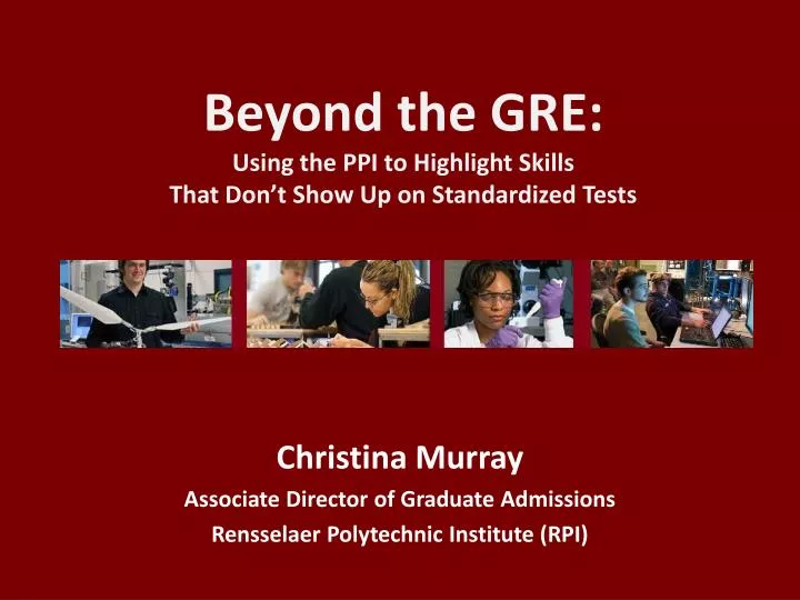 beyond the gre using the ppi to highlight skills that don t show up on standardized tests