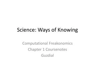 Science: Ways of Knowing