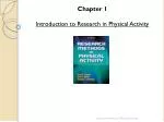 Chapter 1 Introduction to Research in Physical Activity