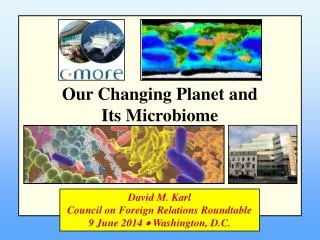 Our Changing Planet and Its Microbiome