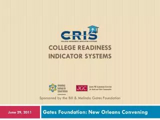 COLLEGE READINESS INDICATOR SYSTEMS