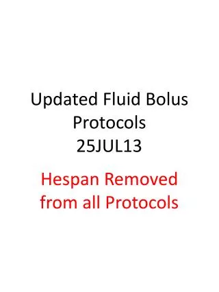 Updated Fluid Bolus Protocols 25JUL13