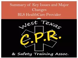 Summary of Key Issues and Major Changes BLS HealthCare Provider