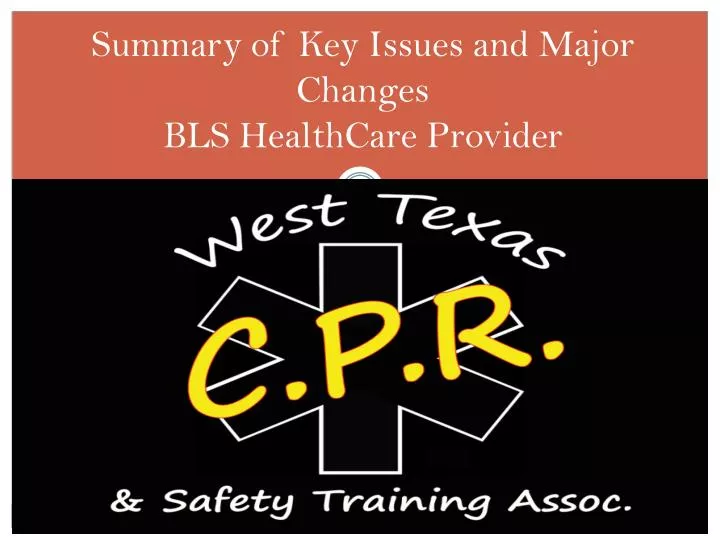 summary of key issues and major changes bls healthcare provider