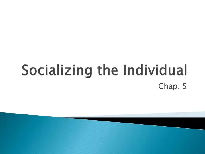 socializing the individual