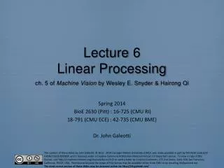 Lecture 6 Linear Processing ch . 5 of Machine Vision by Wesley E. Snyder &amp; Hairong Qi