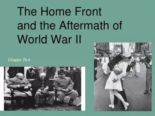 The Home Front and the Aftermath of World War II