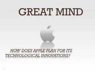 How Does Apple Plan for Its Technological Innovations?
