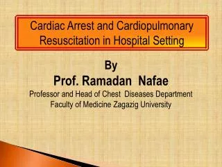 Cardiac Arrest and Cardiopulmonary Resuscitation in Hospital Setting