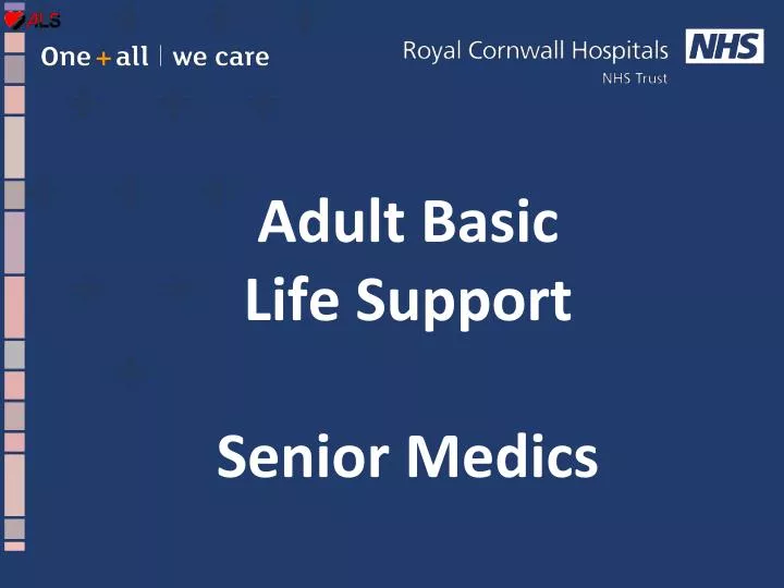 adult basic life support s enior medics