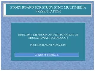 Story Board for Study Sync multimedia presentation