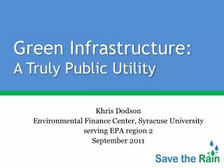 Green Infrastructure: A Truly Public Utility
