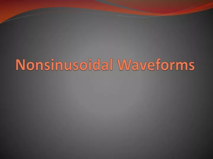 nonsinusoidal waveforms