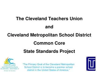 The Cleveland Teachers Union and Cleveland Metropolitan School District Common Core