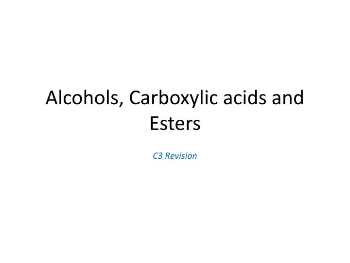 alcohols carboxylic acids and esters