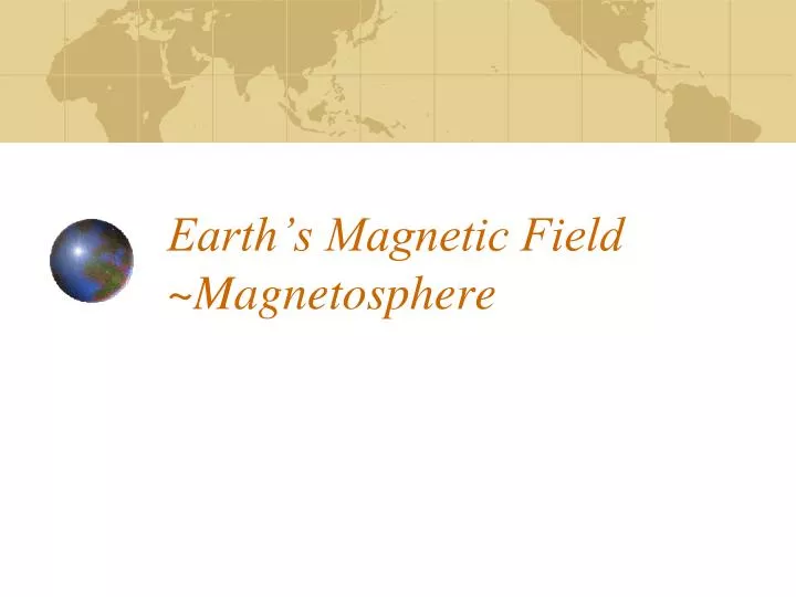 earth s magnetic field magnetosphere