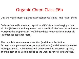 Organic Chem Class #6b