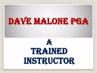 Dave Malone PGA