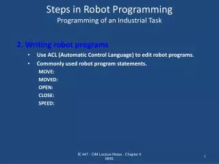Steps in Robot Programming Programming of an Industrial Task