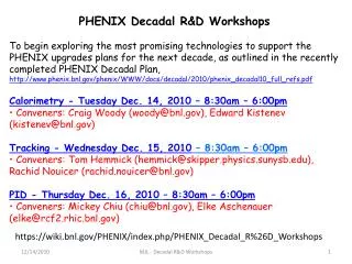 PHENIX Decadal R&amp;D Workshops