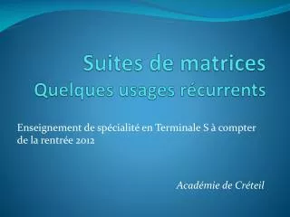 suites de matrices quelques usages r currents