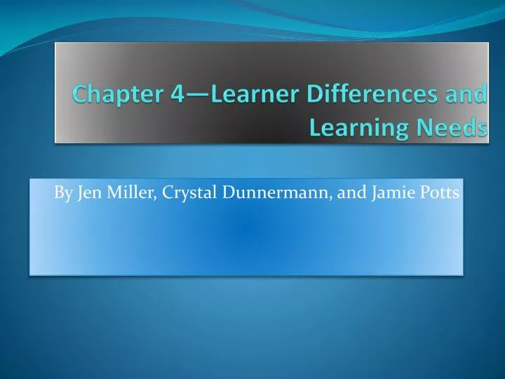 chapter 4 learner differences and learning needs