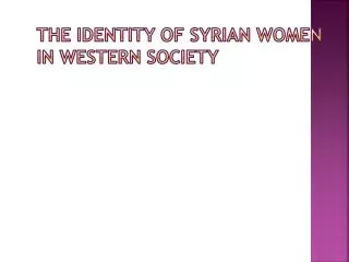 The identity of Syrian women in Western society