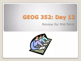 GEOG 352: Day 13