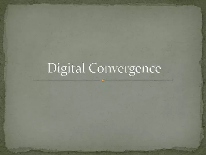digital convergence