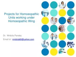 Projects for Homoeopathic Units working under Homoeopathic Wing