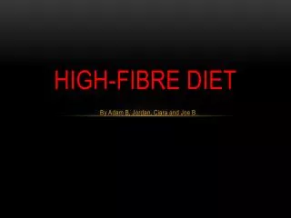 High-fibre diet