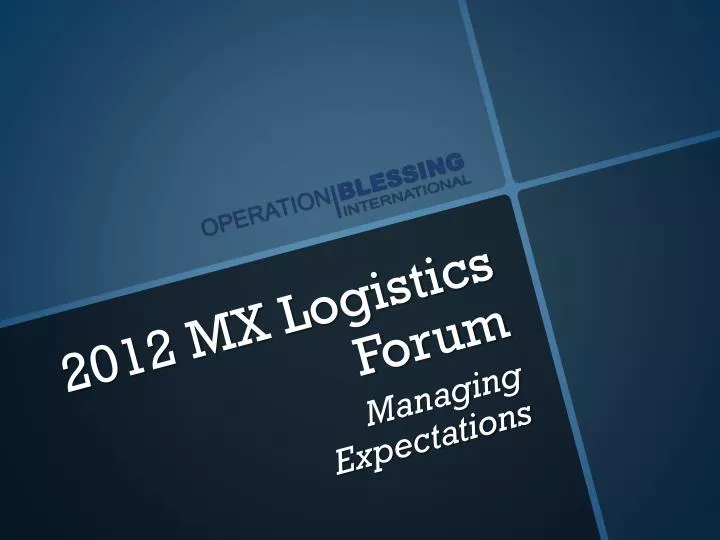 2012 mx logistics forum