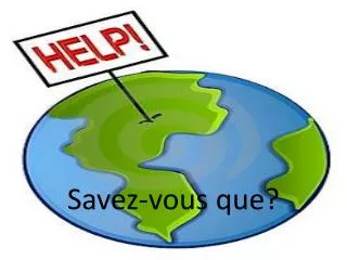 savez vous que