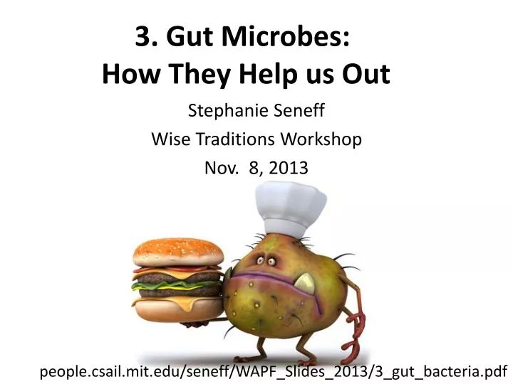 3 gut microbes how they h elp us out