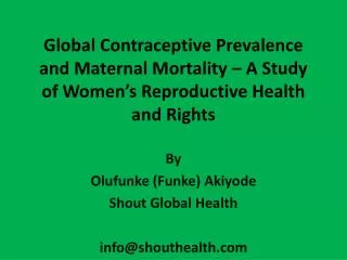 By Olufunke ( Funke ) Akiyode Shout Global Health info@shouthealth.com
