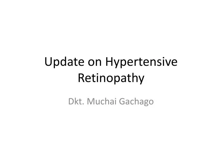 update on hypertensive retinopathy