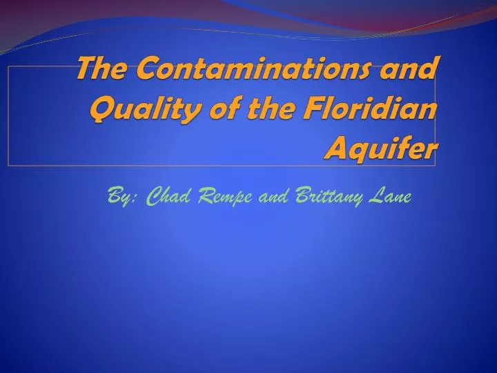 the contaminations and quality of the floridian aquifer