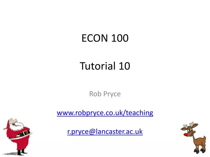 econ 100 tutorial 10
