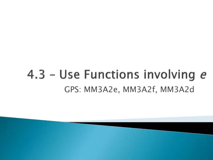 4 3 use functions involving e