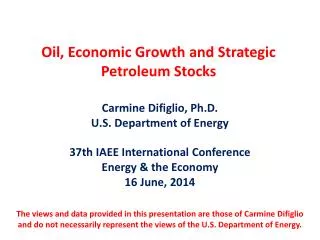 Oil, Economic Growth and Strategic Petroleum Stocks