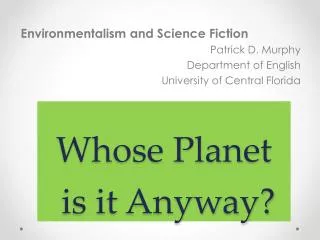 Whose Planet is it Anyway?